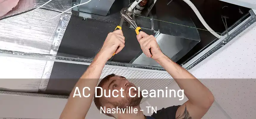  AC Duct Cleaning Nashville - TN